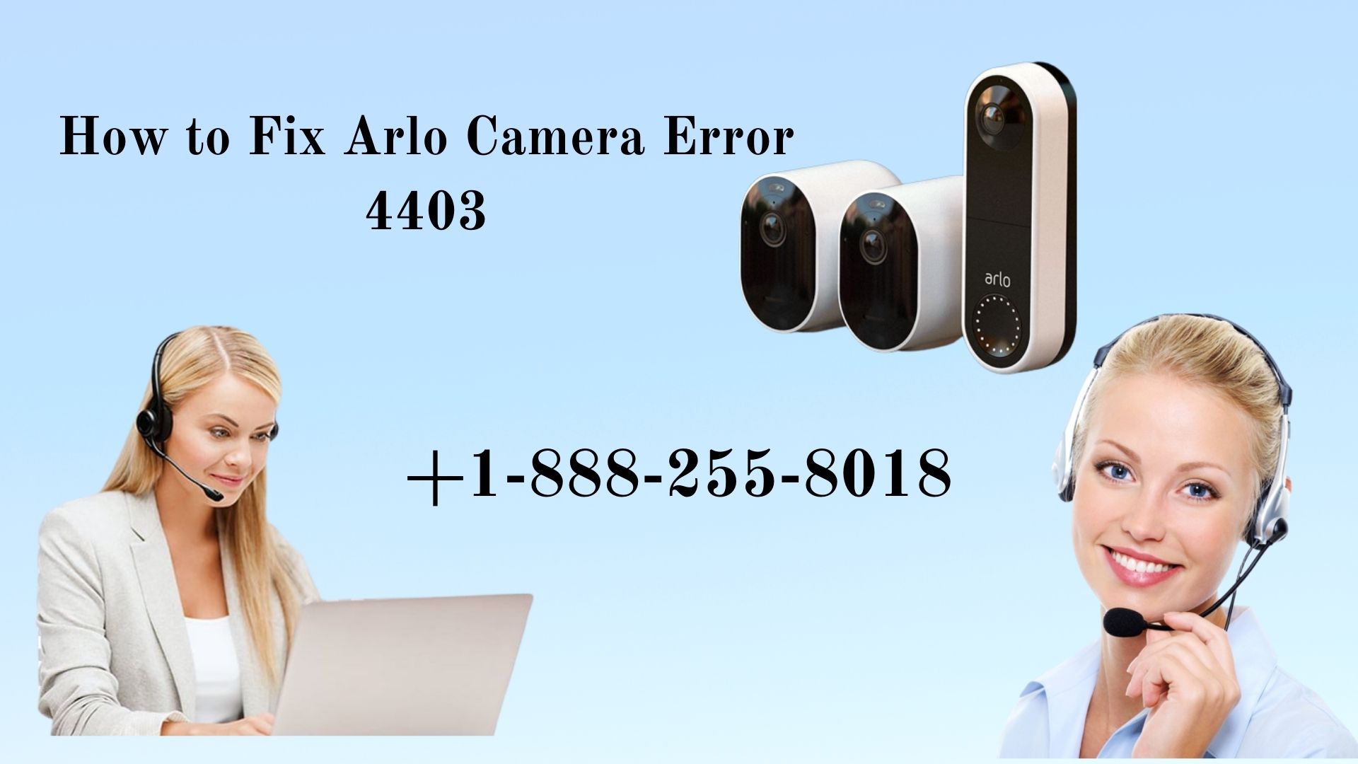 Arlo camera error 4403 | +1-888-255-8018 | Helpline Number